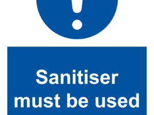 Sanitiser Must Be Used Prior To Entry